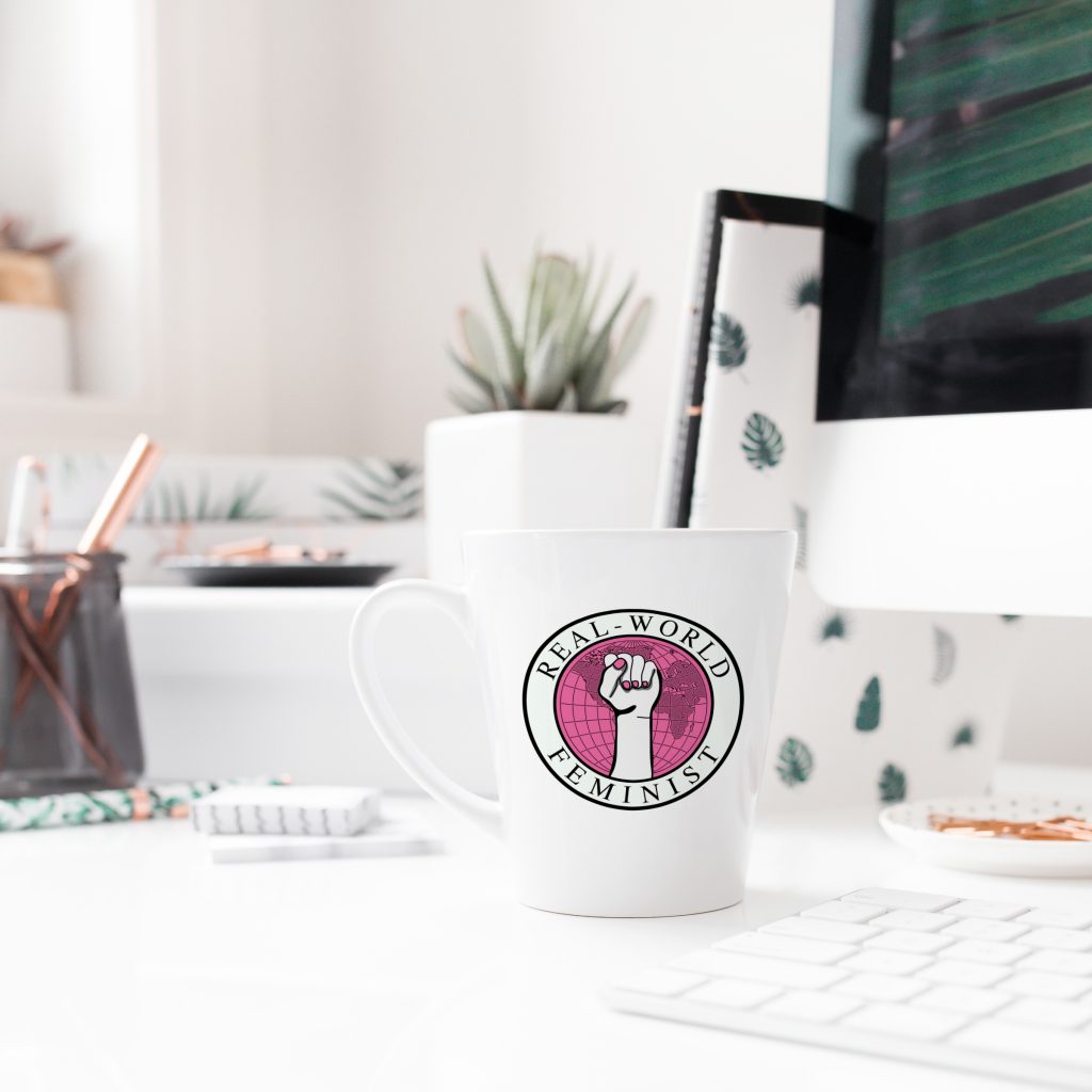 Desktop with morning cup of Real-World Feminist whoop-ass.