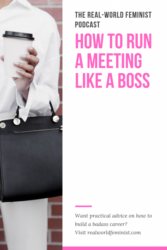 Episode #3: How to Run a Meeting Like a Boss