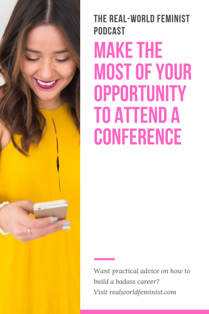 Episode #16: Make the Most of Your Opportunity to Attend a Conference