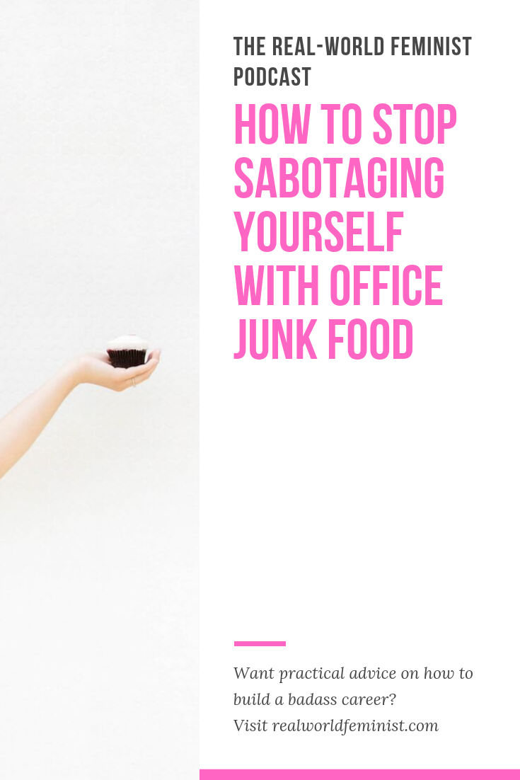 How To Stop Sabotaging Yourself with Office Junk Food