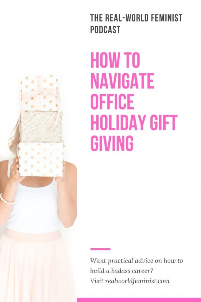 Episode #21: How to Navigate Holiday Gift-Giving at the Office