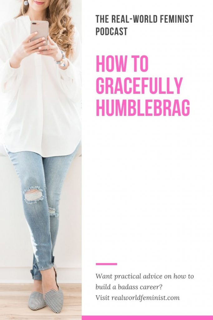 Episode #22: How to Gracefully Humblebrag