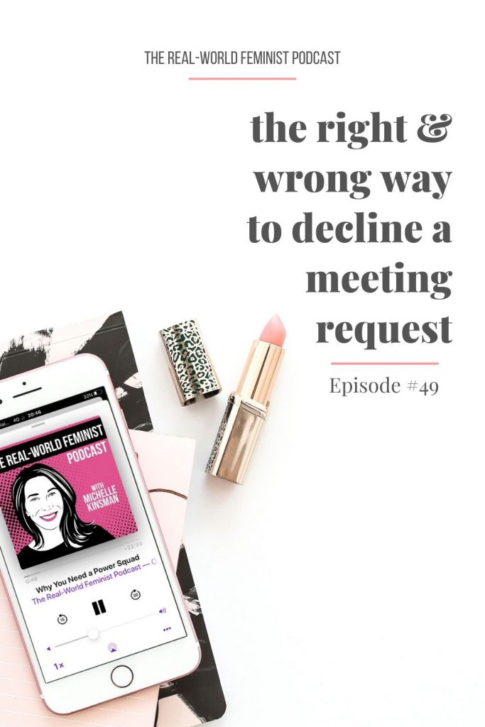 Episode #49: The Right & Wrong Way to Decline a Meeting Request