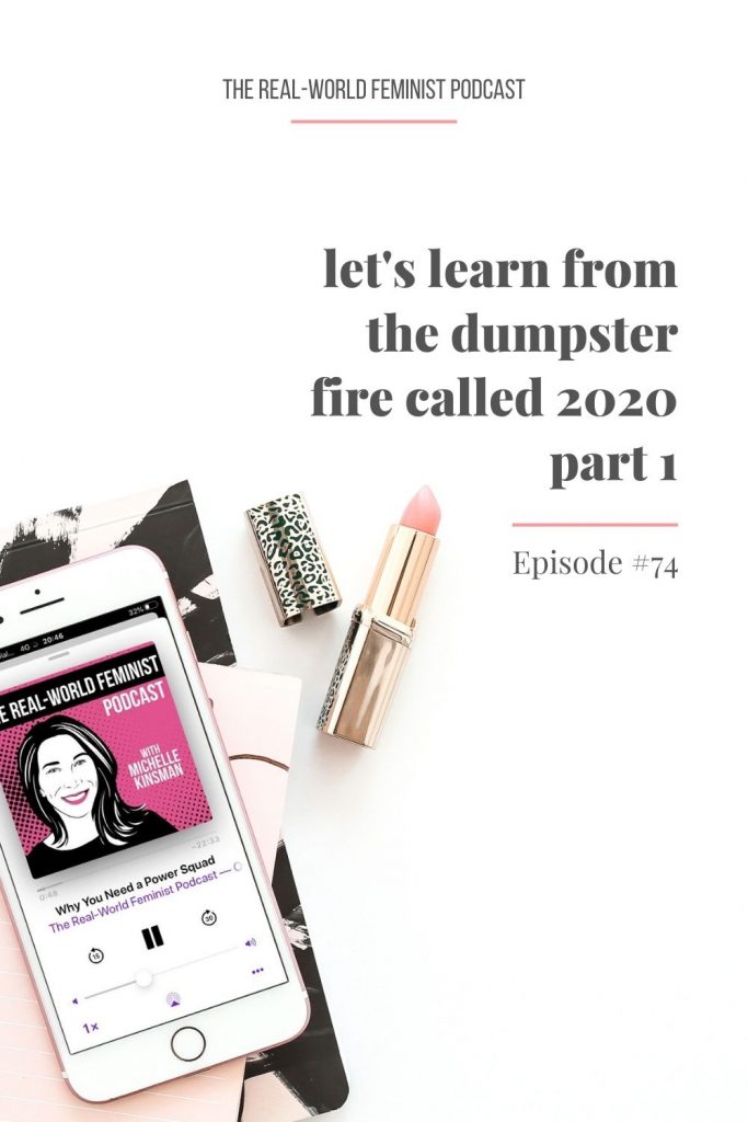 Episode #74: Let's Learn from the Dumpster Fire Called 2020 (Part 1)
