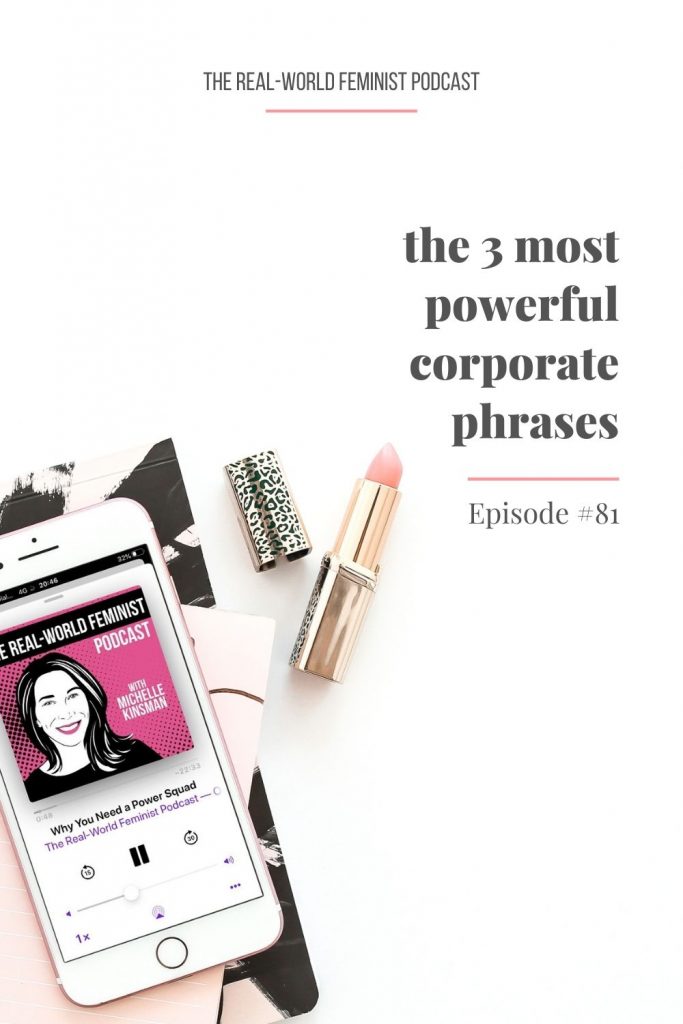 Episode #81: The 3 Most Powerful Corporate Phrases