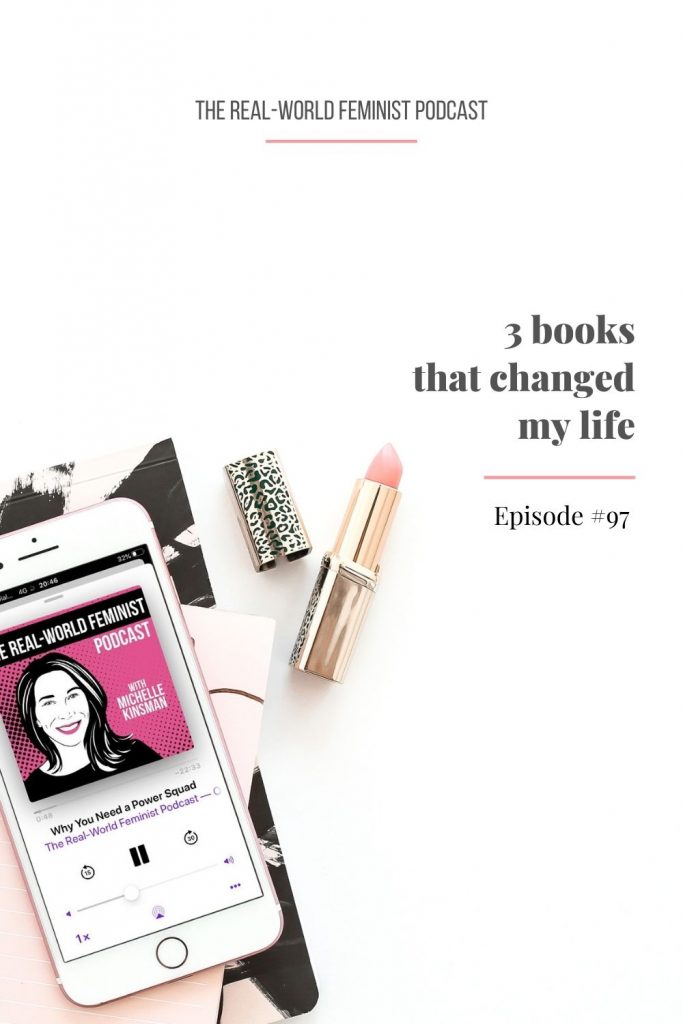 Episode #97: 3 Books that Changed My Life