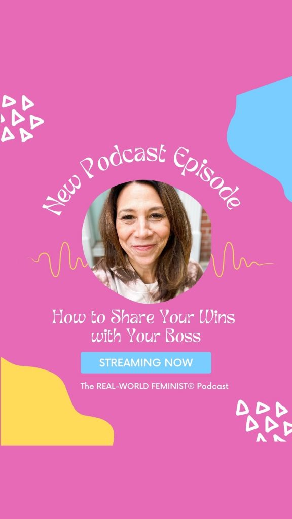 Episode #105: How to Share Your Wins with Your Boss